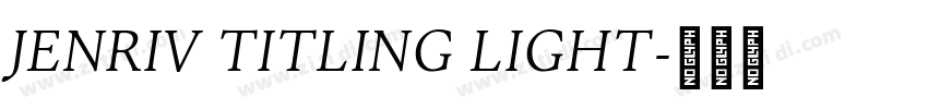 Jenriv Titling Light字体转换